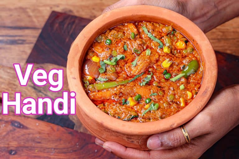 Veg Handi Recipe | Mixed Vegetable Handi – Dhaba Style cover